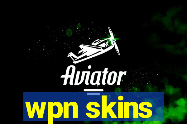 wpn skins